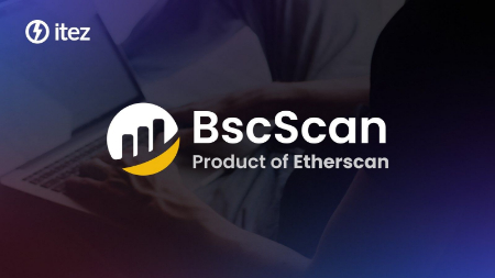 bscscan چیست, نحوه استفاده از BSCScan